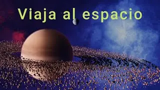 Viaja al espacio