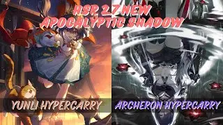 HSR NEW 2.7 Apocalyptic Shadow | E0S1 Yun Li Team & E0S1 Archeron hypercarry | Honkai: Star Rail