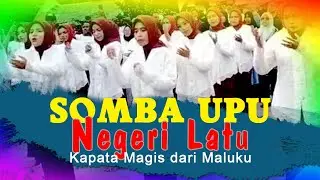 Somba Upu Negeri Latu: Harmoni Kapata & Tifa dari Maluku
