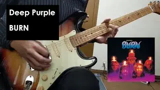 Burn - Deep Purple 【Guitar cover】　　#deeppurple #burn #guitercover