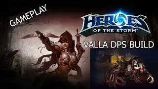 Heroes Of The Storm  Haunted Mines Valla Gameplay DPS BUILD