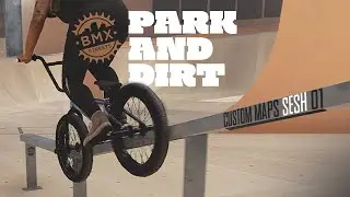 BMX STREETS New Parks & Dirt Jumps