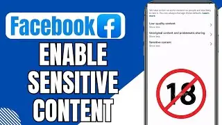 How To Enable Sensitive Content on Facebook