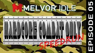 Hardcore Combat Only Speedrun - Melvor Idle  - Episode 05
