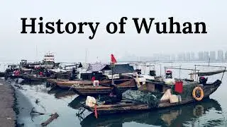 HISTORY OF WUHAN in 1 minute 📖