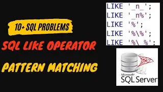 10 + SQL Questions ON Pattern Matching | LIKE Operator | SQL Interview Questions | #sql