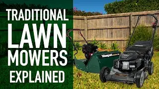 Traditional Lawn Mowers Explained &ndash; Rotarys and Cylinders