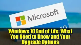 Окончание поддержки Windows 10: что вам нужно знать и варианты обновления
