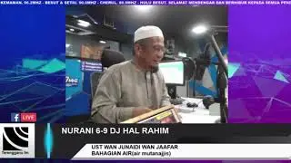 Ustaz Wan Junaidi - Bahagian Air (Air Mutanajjis)