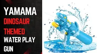 YAMAMA Dinosaur Themed Water Gun | High Capacity Long Range Water Squirt Guns #watergun