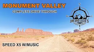 Monument Valley Complete Drive Through / Speed X5 / Music
