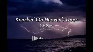 [1 HOUR] Bob Dylan - Knockin On Heavens Door