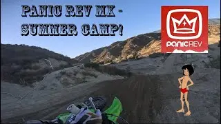 Panic Rev MX - GLEN HELEN SUMMER CAMP!