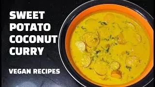 Sweet Potato Curry - Sweet Potato Coconut Curry - Vegan Recipes