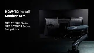 MSI® HOW-TO Install Monitor Arm | MPG MT201R & MT201DR Series