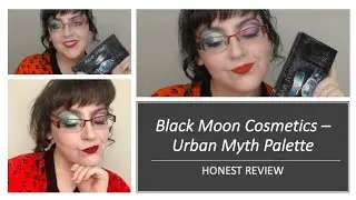 Black Moon Cosmetics Urban Myth | An Honest Review
