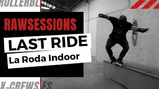 RAWSESSIONS - Last Ride en La Roda Indoor