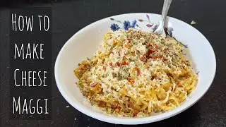 How To Make Cheese Maggi | Cheese Maggi