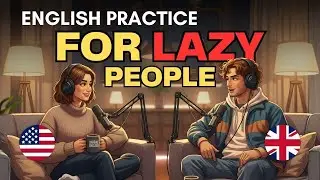 Talking About Laziness in English | Real-Life English Conversation Practice
