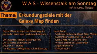Elite Dangerous WAS - Wissenstalk am Sonntag - Galaxymap und Stellar Forge mit Andrew Gaspurr