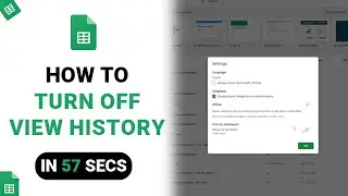 How to Turn Off View History on Google Sheets [NEW]