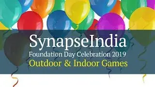 SynapseIndia Foundation Day Celebration &ndash; outdoor & indoor games