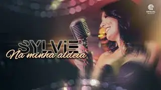 Sylvie - Na minha aldeia (Art Track)