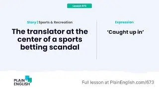The translator at the center of a sports betting scandal (Caught up in)