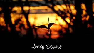 Sashhh - Lonely Sessions 1 (Full Album) Acoustic / Chillout Music