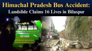 Himachal Pradesh Tragedy: Landslide Buries Bus in Bilaspur, 15 Dead, Children Among Survivors | TNP