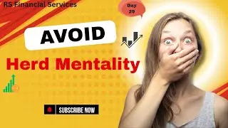 Day 29 💥💥💥Avoid Herd Mentality in Investing | सीखें Smart Investor की तरह सोचने का तरीका! 🧠📉📈