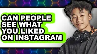 Can People See What You Liked on Instagram in 2025 (Only Way)?