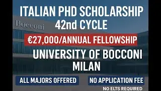 Fully Funded PhD Scholarship at University of Bocconi Milan Italy, &euro;27000/Annual Fellowship
