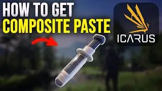 ICARUS Tutorial | How to Get Composite Paste Fast & Efficiently (Beginner Guide)