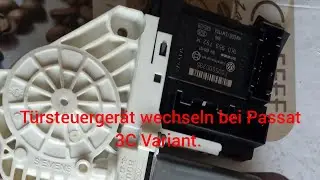 Türsteuergerät wechseln bei Passat 3C Variant.