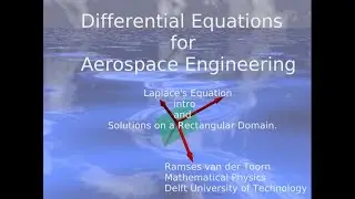 Laplace's Equation (part 1): Introduction and Solutions on a Rectangular Domain