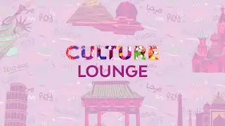 Welcome to the Culture Lounge