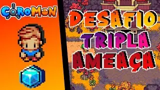 como fazer o DESAFIO TRIPLA AMEAÇA no COROMON?!!
