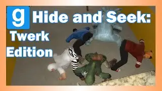 Twerk Squad! (Garry's Mod Hide and Seek)
