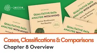 Cases, Classifications & Comparisons - Qualitative Data Analysis with NVivo (Chapter 8 Overview)