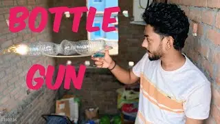 How To Make Plasma Cannon | Bottle Gun 🔫 | बोतल गण