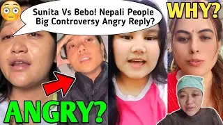 Sunita Rai Shrestha Vs Bebo Vlog🤬-Nepali People Controversy Angry Reply😳Sunita Rai,Bebo Vlogs