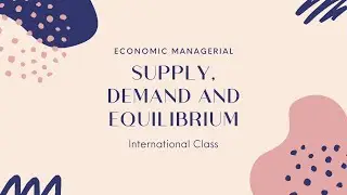 Kelas International - Ekonomi Manajerial oleh Prof, Mishael Joy Barrera
