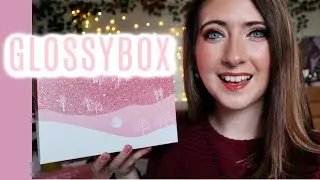 GLOSSYBOX DECEMBER UNBOXING | WILLOW BIGGS