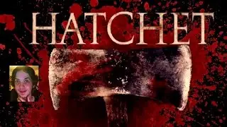 Hatchet (2006): Movie Review *SPOILERS*