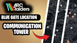 Blue Gate Communication Tower Key Guide &ndash; ARC Raiders Keys, Blueprints & Loot
