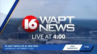 16 WAPT News Live at 4pm Open - 9/17/2025 [New Newscast]