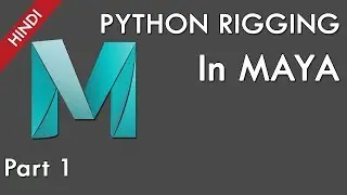 Python: Python Rigging In Maya Part 1 In Hindi | How To Learn Python For Maya