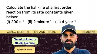 Calculate the half-life of a first order reaction from its rate constants given below: (i) 200 s⁻&sup1;