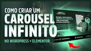 CAROUSEL COM ANIMAÇÃO INFINITA  USANDO ELEMENTOR E WORDPRESS.